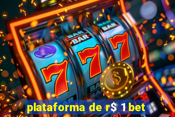 plataforma de r$ 1 bet